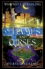 Of Flame and Curses By Whitney L. Spradling Cover Image