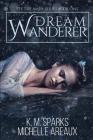 Dream Wanderer (Dreamer #1) Cover Image