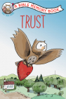 Trust: The Bible Memory Series By Our Daily Bread Ministries, Sam Carbaugh Cover Image