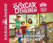 The Doughnut Whodunit (Library Edition) (The Boxcar Children Mysteries #146) By Gertrude Chandler Warner, Aimee Lilly (Narrator) Cover Image
