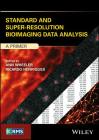 Standard and Super-Resolution Bioimaging Data Analysis: A Primer (RMS - Royal Microscopical Society) Cover Image