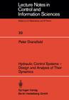 Hydraulic Control Systems -- Design and Analysis of Their Dynamics (Lecture Notes in Control and Information Sciences #33) By P. Dransfield Cover Image