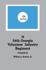 History of the 54th Regiment Georgia Volunteer Infantry Confederate States of America Cover Image