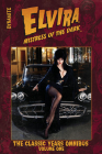 Elvira Mistress of the Dark: The Classic Years Omnibus Vol.1 By Various, Various (Artist) Cover Image
