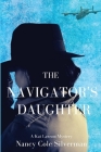 The Navigator's Daughter: A Kat Lawson Mystery By Nancy Cole Silverman Cover Image