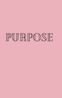 Purpose: 110 page journal Cover Image
