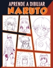 Aprende a dibujar Naruto: Como dibujar paso a paso By Yabuki Cover Image