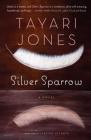 Silver Sparrow By Tayari Jones Cover Image