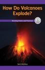 How Do Volcanoes Explode?: Showing Events and Processes (Computer Science for the Real World) By Seth Matthas Cover Image