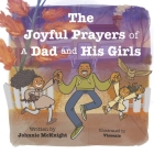 The Joyful Prayers of A Dad and His Girls Cover Image