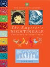 The Emperor's Nightingale and Other Feathery Tales By Jane Ray, Jane Ray (Illustrator) Cover Image