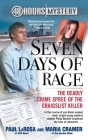 Seven Days of Rage: The Deadly Crime Spree of the Craigslist Killer By Paul LaRosa, Maria Cramer Cover Image