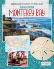 Discover Monterey Bay By M. Weber Cover Image