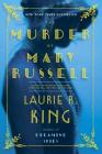 The Murder of Mary Russell: A Novel of Suspense Featuring Mary Russell and Sherlock Holmes By Laurie R. King Cover Image