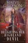 Delighting Her Highland Devil By Maeve Greyson Cover Image