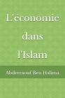L'économie dans l'Islam By Abderraouf Ben Halima Cover Image