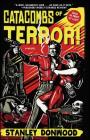 Catacombs of Terror!: A Novel By Stanley Donwood Cover Image