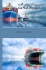Marine Insurance and Risk Management By Patrick L. Ellis Cover Image