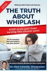 The Truth About Whiplash: A Guide to Getting Better Cover Image