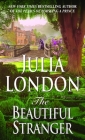 The Beautiful Stranger: The Rogues of Regent Street By Julia London Cover Image