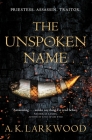 The Unspoken Name (The Serpent Gates #1) Cover Image