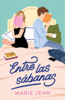 Entre las sábanas / Between the Sheets By Marie Jenn Cover Image