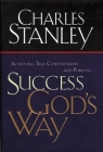 Success God's Way: Achieving True Contentment and Purpose Cover Image