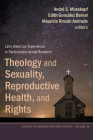 Theology and Sexuality, Reproductive Health, and Rights (Church of Sweden Research #20) Cover Image