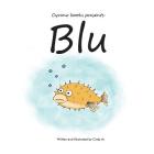 Blu By Cindy Mackey, Cindy Mackey (Illustrator) Cover Image