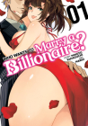 Who Wants to Marry a Billionaire? Vol. 1 Cover Image