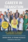 Career In Transition: 101 Lessons To Achieve Job Search Success Cover Image