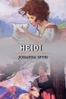 Heidi: Annotated By Boomland Classic Publisher (Editor), Maria Kirk (Illustrator), Elisabeth Stork (Translator) Cover Image