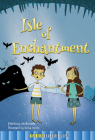 Isle of Enchantment (Rourke's World Adventure Chapter Books) Cover Image