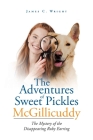 The Adventures of Sweet Pickles McGillicuddy: The Mystery of the Disappearing Ruby Earring Cover Image