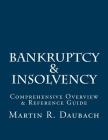 Bankruptcy & Insolvency: Comprehensive Overview & Reference Guide Cover Image