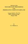 Abstracts of the Testamentary Proceedings of the Prerogative Court of Maryland. Volume XXXIX, 1772-1774. Libers: 44 (Pp. 597-End), 45 (Pp, 1-284) Cover Image