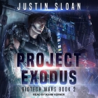 Project Exodus By Justin Sloan, Adam Verner (Read by) Cover Image