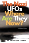 The Nazi UFOs Where Are They Now? Cover Image