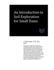 An Introduction to Soil Exploration for Small Dams Cover Image