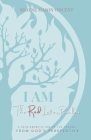I AM, The Red Letter Psalms: A Reinterpretation of the Psalms from God's Perspective Cover Image