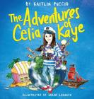 The Adventures of Celia Kaye Cover Image