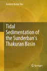 Tidal Sedimentation of the Sunderban's Thakuran Basin Cover Image