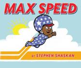 Max Speed By Stephen Shaskan, Stephen Shaskan (Illustrator) Cover Image