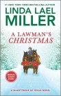 A Lawman's Christmas: A Holiday Romance Novel (McKettricks of Texas) By Linda Lael Miller Cover Image