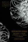 Hermann Hesse: Between the Perils of Politics and the Allure of the Orient (Berkeley Insights in Linguistics and Semiotics #55) Cover Image