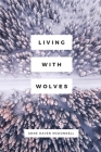 Living with Wolves By Anne Haven McDonnell Cover Image