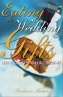 Eating the Wedding Gifts: Lean Years After Marriage Break-Up Cover Image