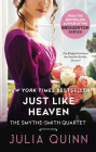 Just Like Heaven: A Smythe-Smith Quartet By Julia Quinn Cover Image