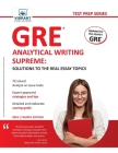 GRE Analytical Writing Supreme: Solutions to the Real Essay Topics By Vibrant Publishers Cover Image