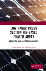 Low Radar Cross Section His-Based Phased Array: Radiation and Scattering Analysis By Hema Singh, Avinash Singh Cover Image